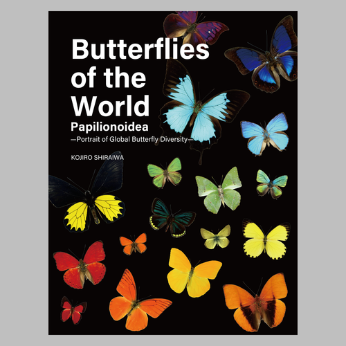 Butterflies of the World: Papilionoidea—A Portrait of Global Butterfly Diversity. Complete Edition
