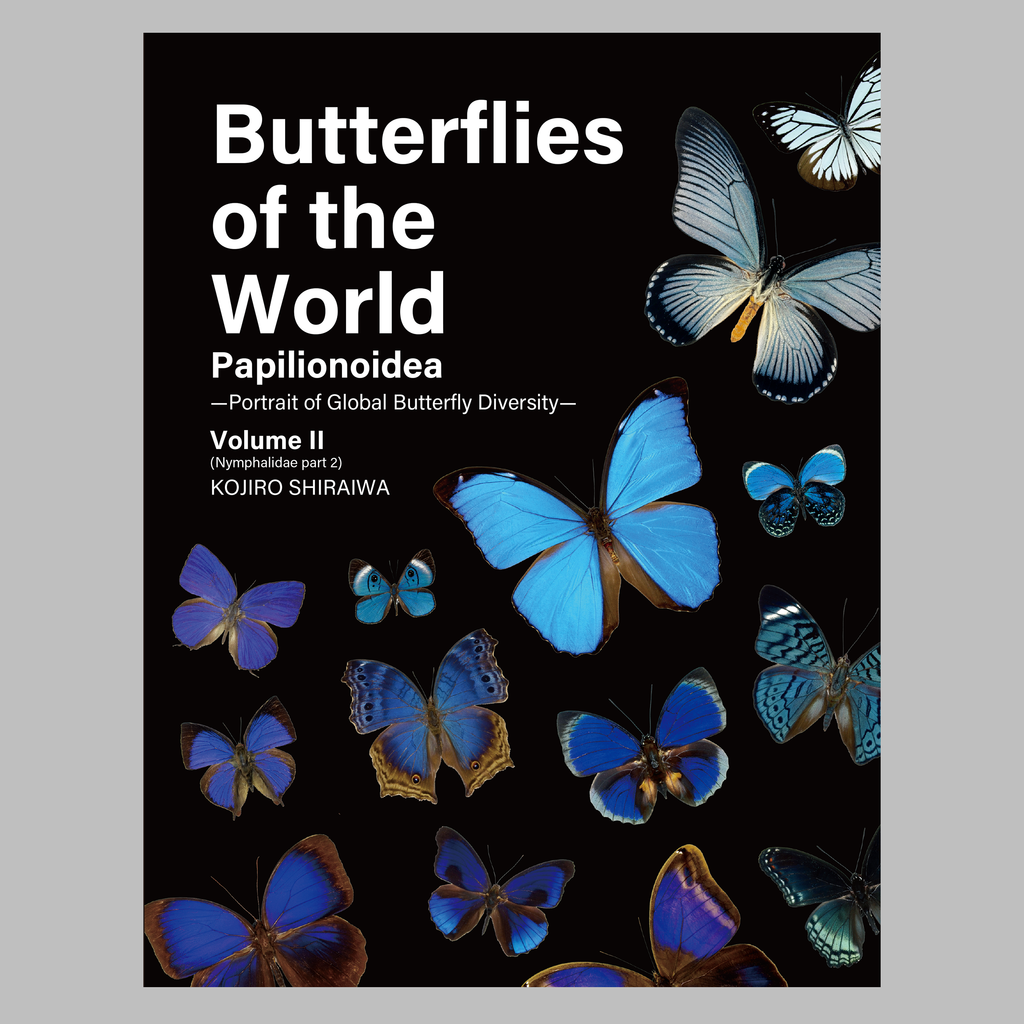 Butterflies of the World: Papilionoidea—A Portrait of Global Butterfly Diversity. Volume II